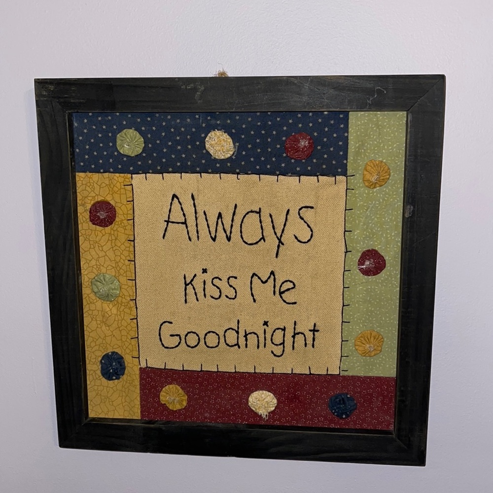 NWT Picture/Wall Decor - “Always Kiss Me Goodnight” in Frame